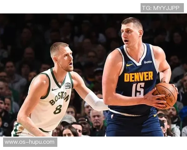 掘金与凯尔特人精彩对决回放全程回顾与分析